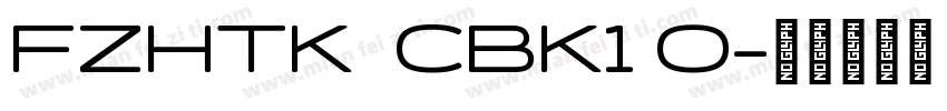 FZHTK  CBK1 0字体转换